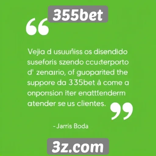 Feedback dos usuários sobre o suporte da 355bet